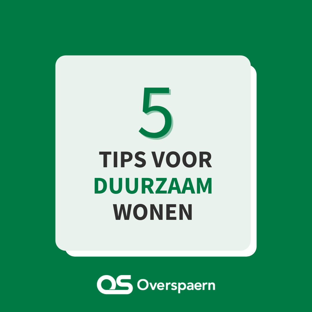 tips-voor-duurzaam-wonen-hoe-verduurzaam-ik-mijn-woning